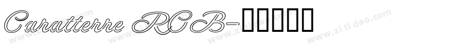 Caratterre ROB字体转换